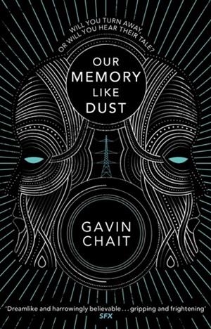 OUR MEMORY LIKE DUST | 9781784161323 | GAVIN CHAIT