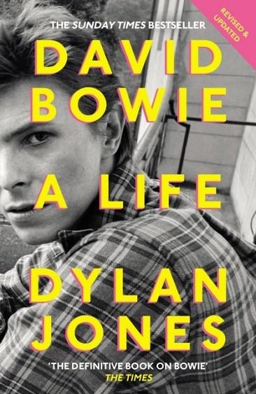 DAVID BOWIE: THE LIFE | 9781786090430 | DYLAN JONES