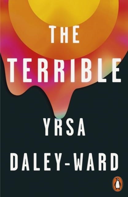 THE TERRIBLE | 9781846149825 | YRSA DALEY-WARD