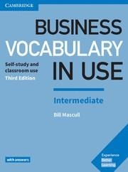 BUSINESS VOCABULARY IN USE: INTERMEDIATE BOOK WITH ANSWERS | 9781316629987 | BILL MASCULL