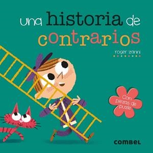 UNA HISTORIA DE CONTRARIOS | 9788491011705 | Zanni Rivas, Roger