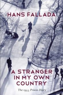 A STRANGER IN MY OWN COUNTRY | 9780745669892 | HANS FALLADA