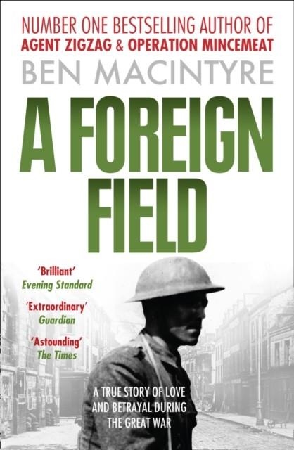 A FOREIGN FIELD | 9780007395262 | BEN MACINTYRE