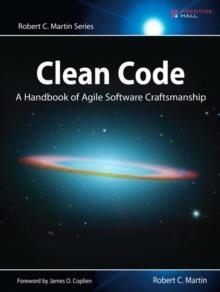 CLEAN CODE : A HANDBOOK OF AGILE SOFTWARE CRAFTSMANSHIP | 9780132350884 | ROBERT C. MARTIN