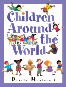 CHILDREN AROUND THE WORLD | 9781553376842 | DONATA MONTANARI