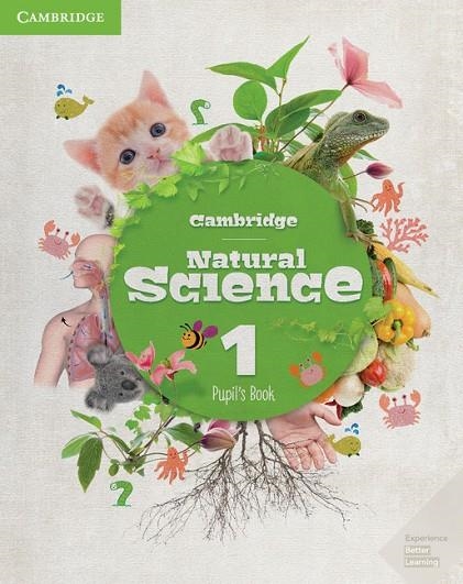 CAMBRIDGE NATURAL SCIENCE 1 PUPIL’S BOOK  | 9788490364987 | CAMBRIDGE UNIVERSITY PRESS