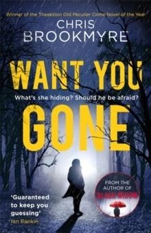 WANT YOU GONE | 9780349141336 | CHRIS BROOKMYRE