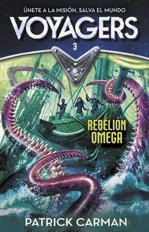 REBELIÓN OMEGA (SERIE VOYAGERS 3) | 9788420482224 | Carman, Patrick