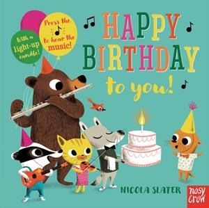 HAPPY BIRTHDAY TO YOU! | 9780857639509 | NICOLA SLATER