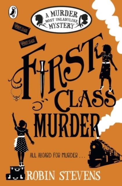 FIRST CLASS MURDER (3) | 9780141369822 | ROBIN STEVENS
