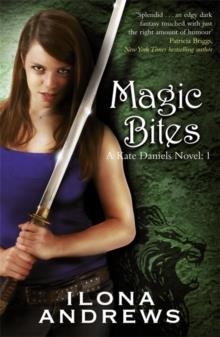 MAGIC BITES | 9780575093935 | ILONA ANDREWS
