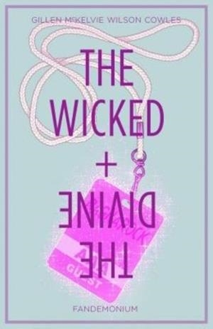 THE WICKED + THE DIVINE 2: FANDEMONIUM | 9781632153272 | KIERON GILLEN