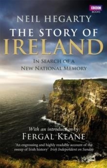 THE STORY OF IRELAND | 9781846079702 | NEIL HEGARTY