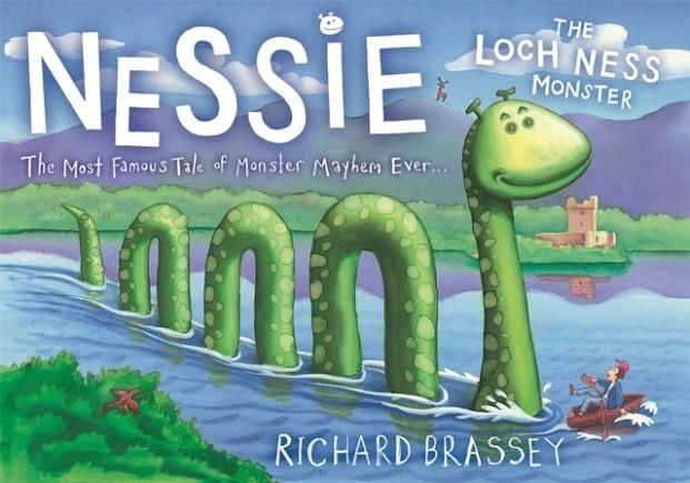 NESSIE THE LOCH NESS MONSTER | 9781444000566 | RICHARD BRASSEY