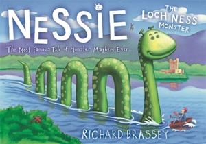 NESSIE THE LOCH NESS MONSTER | 9781444000566 | RICHARD BRASSEY