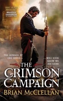 THE CRIMSON CAMPAIGN | 9780356502045 | BRIAN MCCLELLAN