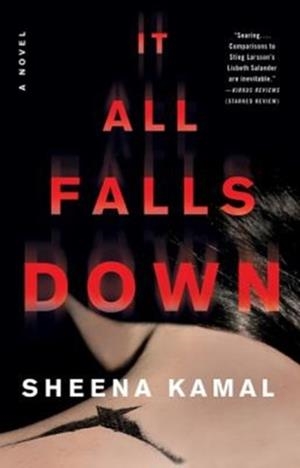 IT ALL FALLS DOWN | 9780062845047 | SHEENA KAMAL