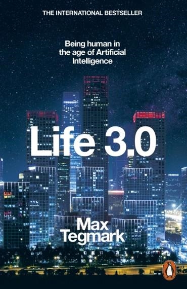 LIFE 3.0 | 9780141981802 | MAX TEGMARK