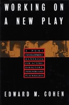 WORKING ON A NEW PLAY | 9780879101909 | EDWARD COHEN