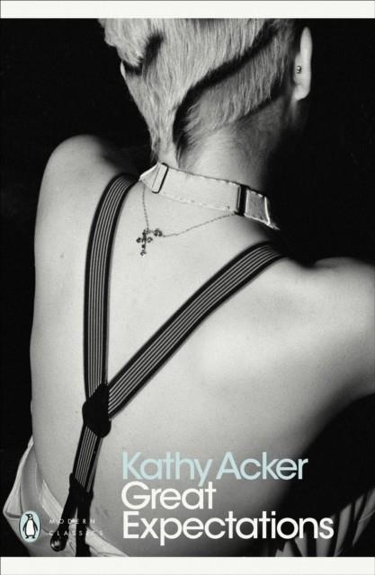 GREAT EXPECTATIONS | 9780241352144 | KATHY ACKER