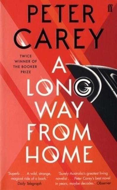 A LONG WAY FROM HOME | 9780571338863 | PETER CAREY