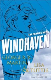 WINDHAVEN (GRAPHIC NOVEL) | 9780553393668 | GEORGE R R MARTIN
