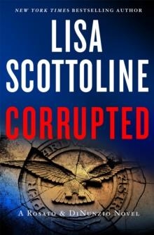 CORRUPTED | 9781250027955 | LISA SCOTTOLINE