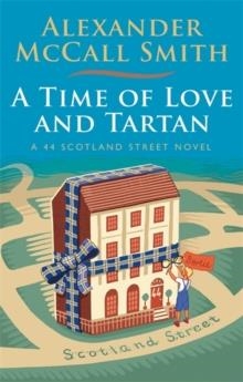 A TIME OF LOVE AND TARTAN | 9781408710999 | ALEXANDER MCCALL SMITH