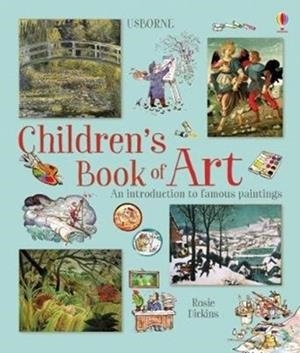 CHILDREN'S BOOK OF ART | 9781474947121 | ROSIE DICKINS