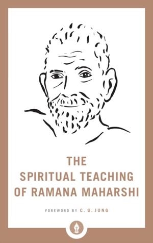 THE SPIRITUAL TEACHING OF RAMANA MAHARSHI | 9781611806250 | RAMANA MAHARSHI