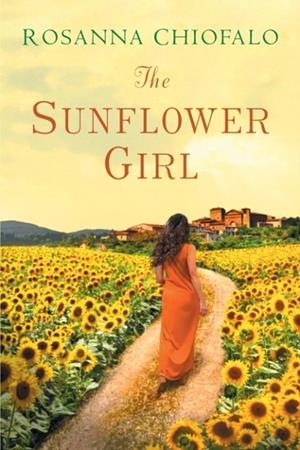 THE SUNFLOWER GIRL | 9781617739392 | ROSANNA CHIOFALO