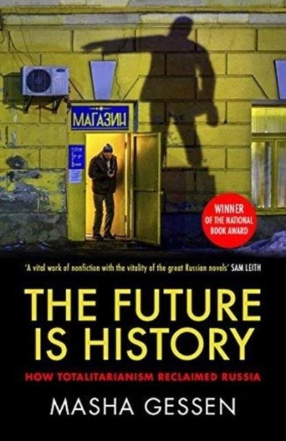 THE FUTURE IS HISTORY | 9781783784028 | MASHA GESSEN