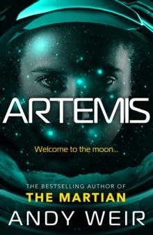 ARTEMIS | 9781785030253 | ANDY WEIR