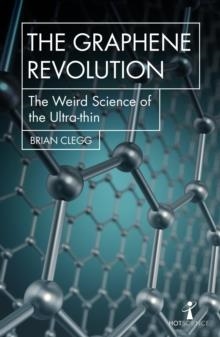 THE GRAPHENE REVOLUTION | 9781785783760 | BRIAN CLEGG