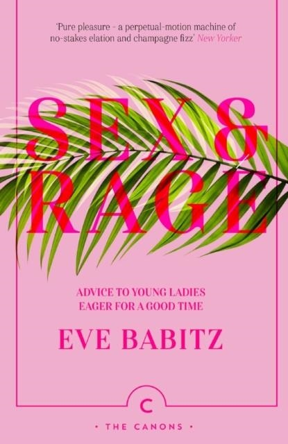 SEX AND RAGE | 9781786892744 | EVE BABITZ