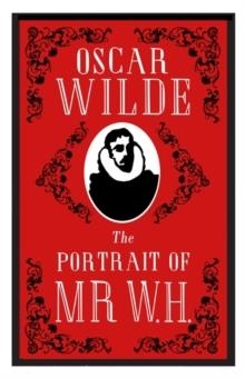 THE PORTRAIT OF MR W H | 9781847497512 | OSCAR WILDE