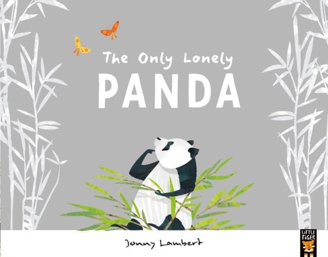 THE ONLY LONELY PANDA | 9781848696747 | JONNY LAMBERT