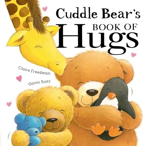 CUDDLE BEAR’S BOOK OF HUGS | 9781848696884 | CLAIRE FREEDMAN