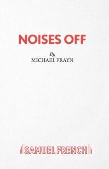 NOISES OFF | 9780573113123 | MICHAEL FRAYN
