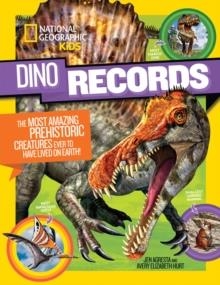 DINO RECORDS: THE MOST AMAZING PREHISTORIC CREATURES | 9781426327940 | NATIONAL GEOGRAPHIC KIDS