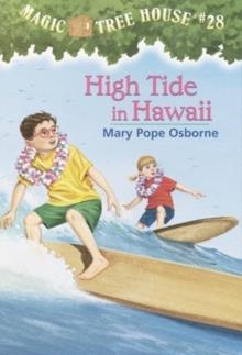 MAGIC TREE HOUSE 28: HIGH TIDE IN HAWAII | 9780375806162 | MARY POPE OSBORNE