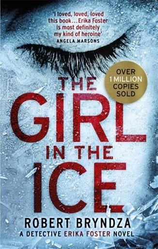 THE GIRL IN THE ICE | 9780751570656 | ROBERT BRYNDZA