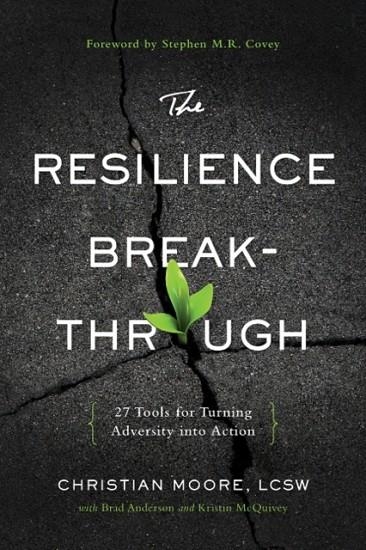 THE RESILIENCE BREAKTHROUGH | 9781626340930 | CHRISTIAN MOORE