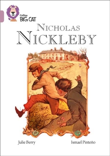 COLLINS BIG CAT CLASSICS: NICHOLAS NICKLEBY | 9780008127954 | JULIE BERRY