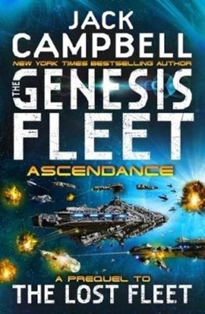 THE GENESIS FLEET - ASCENDANT : 2 | 9781785650420 | JACK CAMPBELL