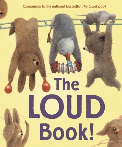 THE LOUD BOOK! | 9781328869296 | DEBORAH UNDERWOOD