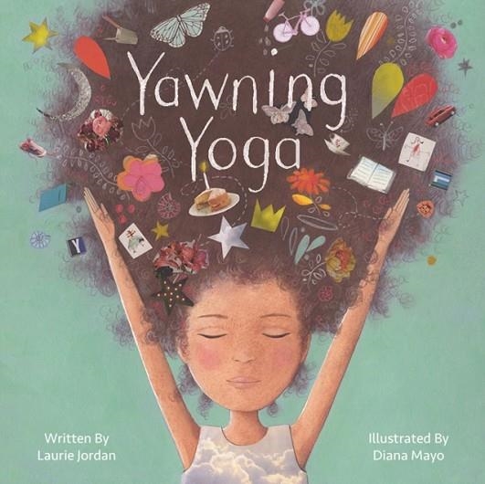 YAWNING YOGA | 9781939775108 | DIANA MAYO