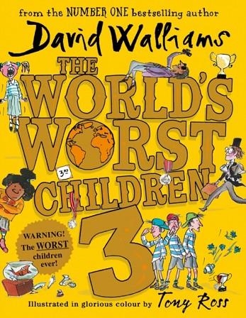 THE WORLD'S WORST CHILDREN 3  HB | 9780008304591 | DAVID WALLIAMS