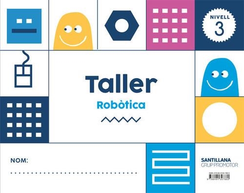 TALLER ROBOTICA CATAL ED18-NIVELL 3 | 9788491307860 | Varios autores