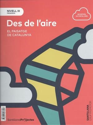 DES DE L'AIRE CATAL ED18-NIVELL III | 9788491307389 | VARIOS AUTORES